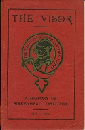 Visor History of Birkenhead Institute 1889 to 1949